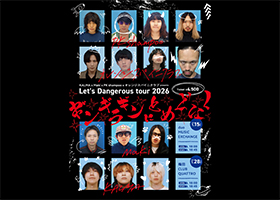 KALMA & Maki & PK shampoo & オレンジスパイニクラブ presents Let's Dangerous Tour 2026 〜ギンギラギンにとめどなく〜